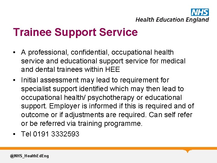 Trainee Support Service • A professional, confidential, occupational health service and educational support service