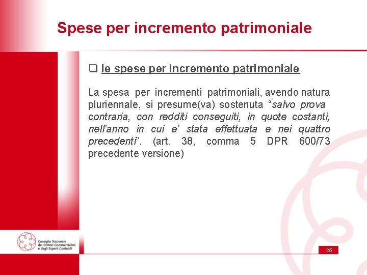 Spese per incremento patrimoniale q le spese per incremento patrimoniale La spesa per incrementi