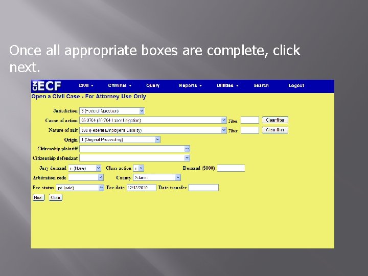 Once all appropriate boxes are complete, click next. 