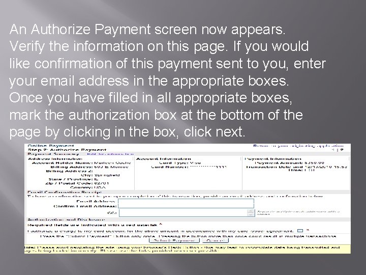 An Authorize Payment screen now appears. Verify the information on this page. If you