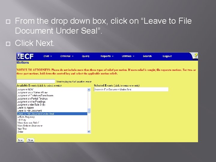  From the drop down box, click on “Leave to File Document Under Seal”.