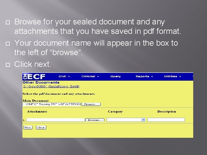  Browse for your sealed document and any attachments that you have saved in