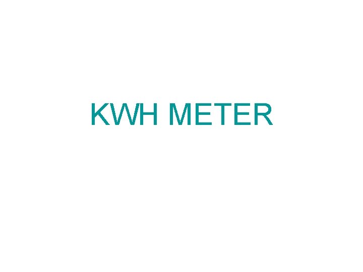 KWH METER 