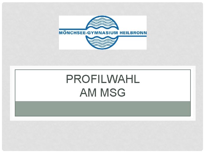 PROFILWAHL AM MSG 