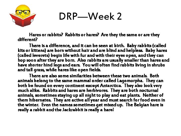 DRP—Week 2 Hares or rabbits? Rabbits or hares? Are they the same or are