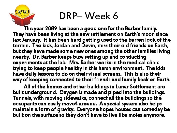 DRP– Week 6 The year 2089 has been a good one for the Barber