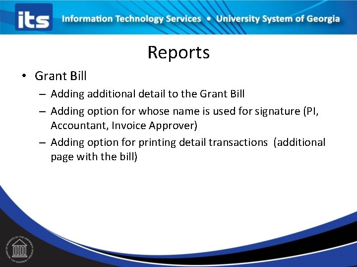 Reports • Grant Bill – Adding additional detail to the Grant Bill – Adding