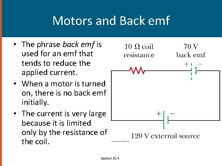 Motors and Back emf • The phrase back emf is used for an emf