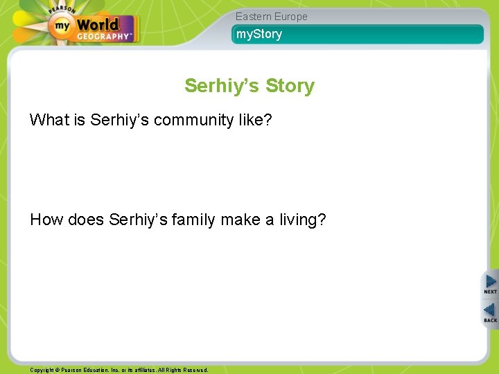 Eastern Europe my. Story Serhiy’s Story What is Serhiy’s community like? How does Serhiy’s