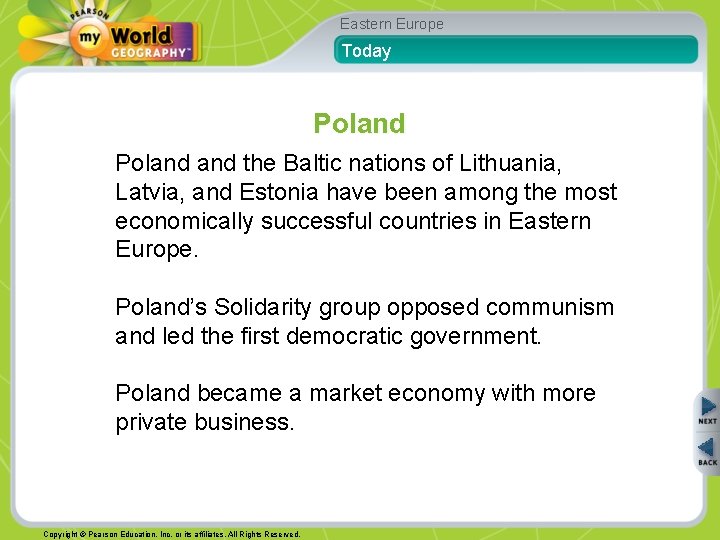Eastern Europe Today Poland and the Baltic nations of Lithuania, Latvia, and Estonia have
