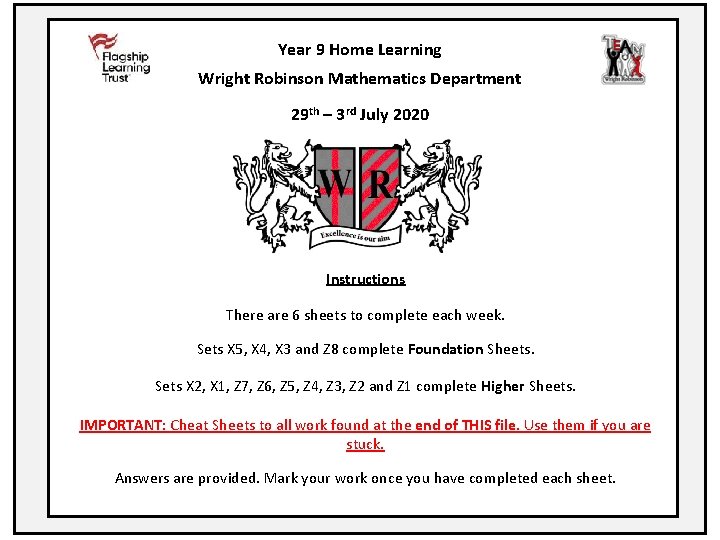 Year 9 Home Learning Wright Robinson Mathematics Department 29 th – 3 rd July