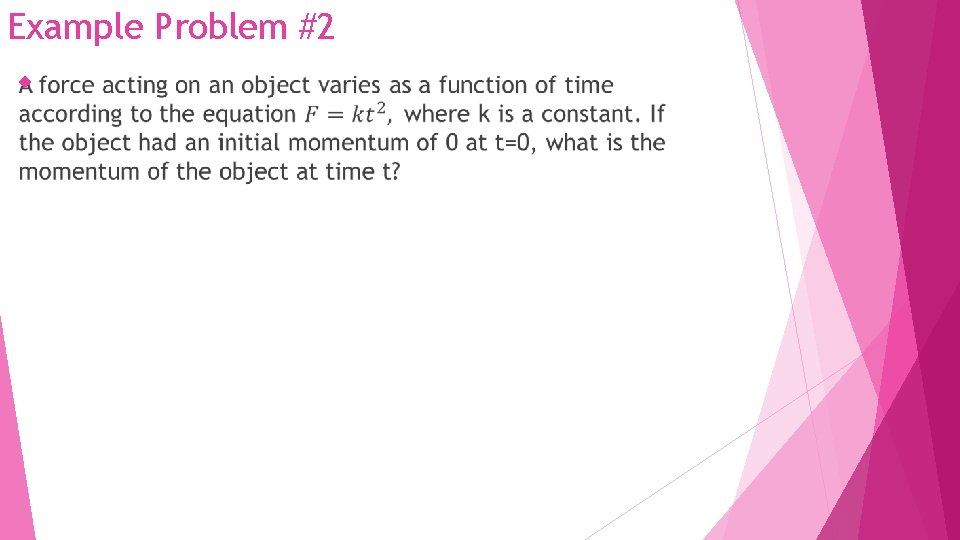Example Problem #2 