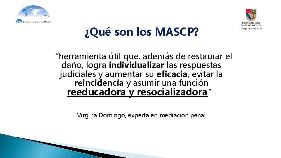 ¿Qué son los MASCP? “herramienta útil que, además de restaurar el daño, logra individualizar
