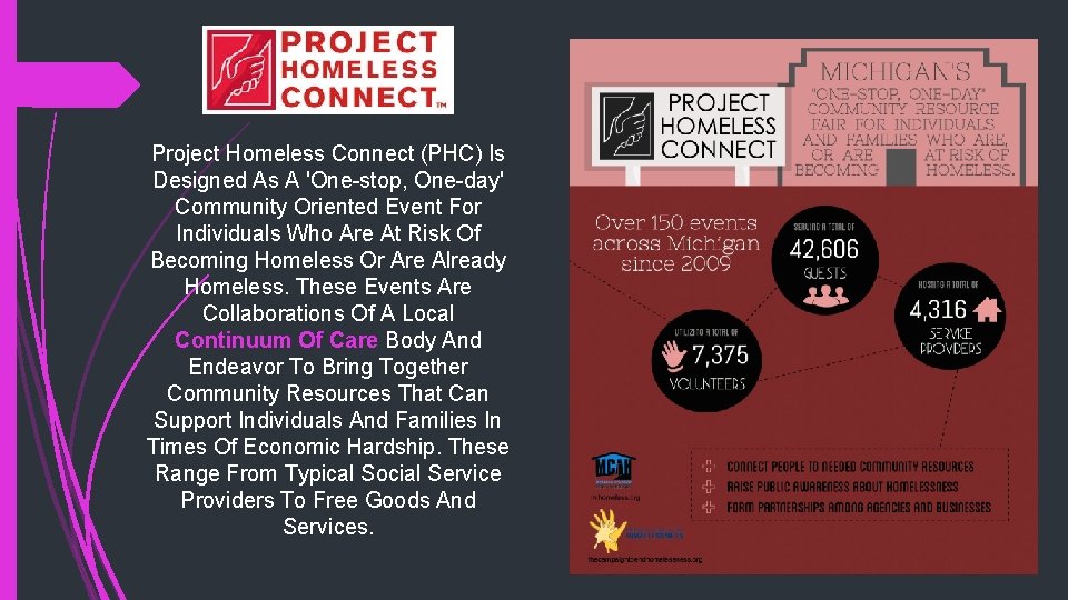 Project Homeless Connect (PHC) Is Designed As A 'One-stop, One-day' Community Oriented Event For