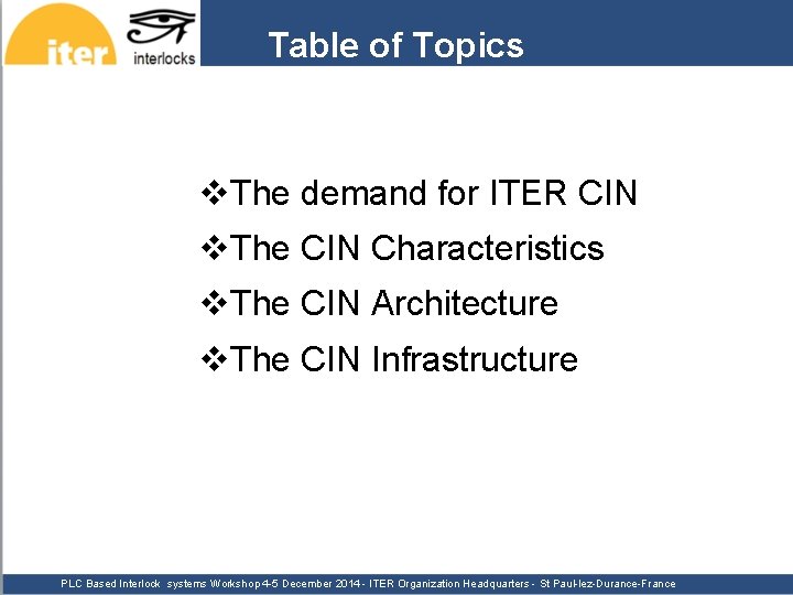 Table of Topics v. The demand for ITER CIN v. The CIN Characteristics v.