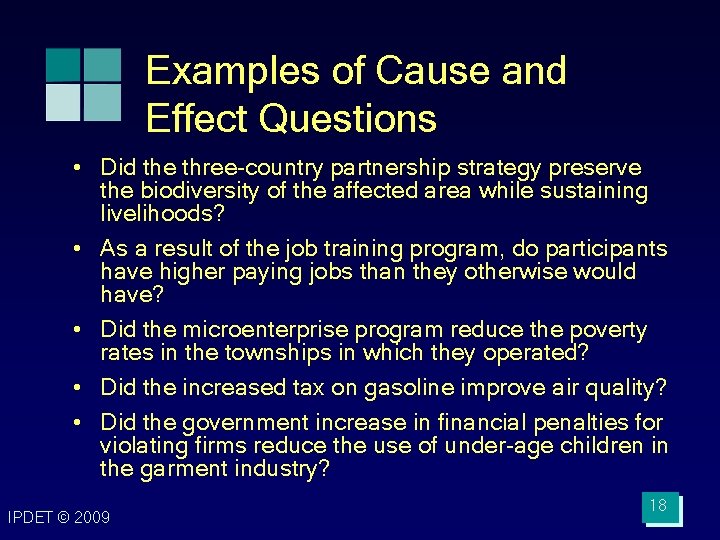 Examples of Cause and Effect Questions • Did the three-country partnership strategy preserve the Examples of Cause and Effect Questions • Did the three-country partnership strategy preserve the