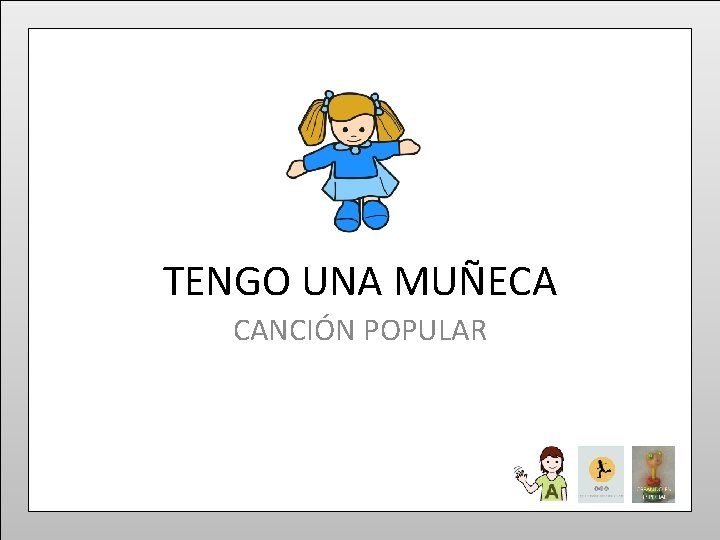 TENGO UNA MUÑECA CANCIÓN POPULAR 