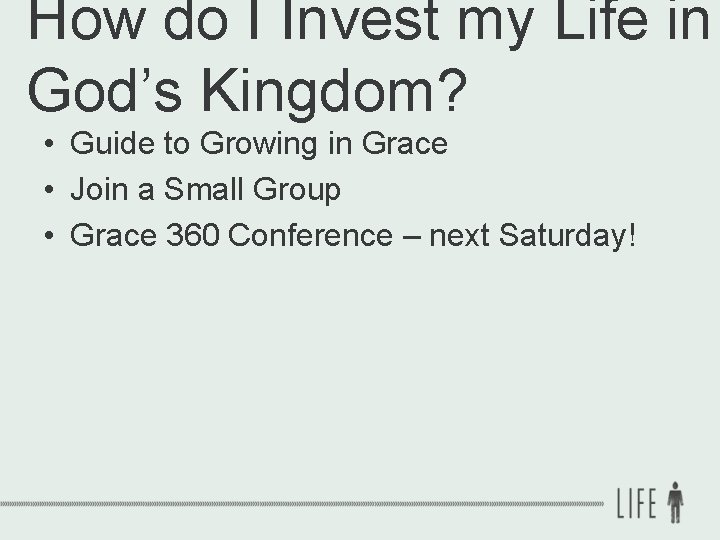 How do I Invest my Life in God’s Kingdom? • Guide to Growing in