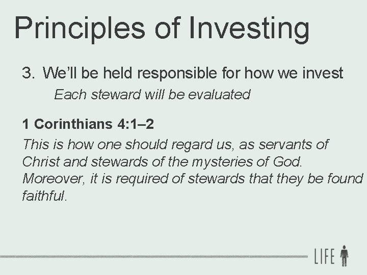 Principles of Investing 3. We’ll be held responsible for how we invest Each steward