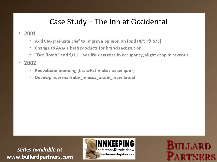 Case Study – The Inn at Occidental • 2001 • Add CIA-graduate chef to