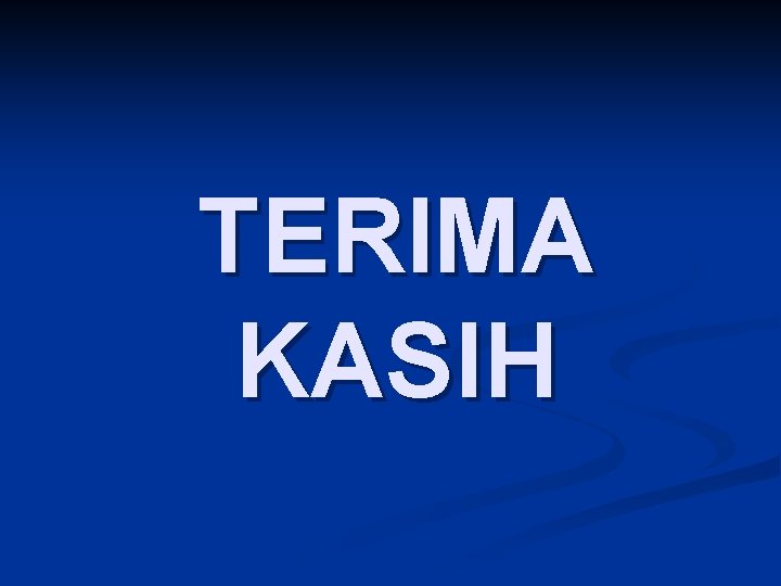 TERIMA KASIH 