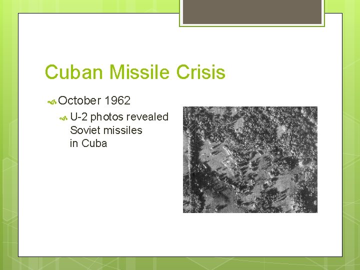 Cuban Missile Crisis October U-2 1962 photos revealed Soviet missiles in Cuba 