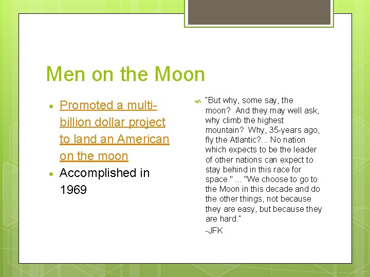 Men on the Moon Promoted a multibillion dollar project to land an American on