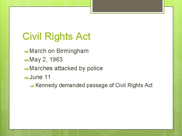 Civil Rights Act March on Birmingham May 2, 1963 Marches attacked by police June