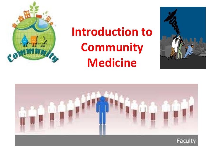 Introduction to Community Medicine 