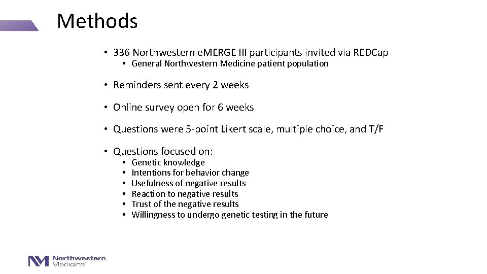 Methods • 336 Northwestern e. MERGE III participants invited via REDCap • General Northwestern