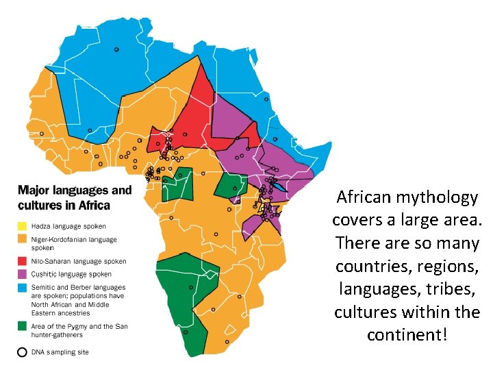 African mythology covers a large area. There are so many countries, regions, languages, tribes,