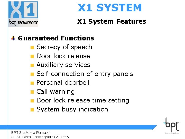 X 1 SYSTEM X 1 System Features Guaranteed Functions Secrecy of speech Door lock