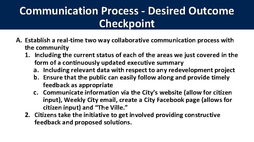 Communication Process - Desired Outcome Checkpoint A. Establish a real-time two way collaborative communication