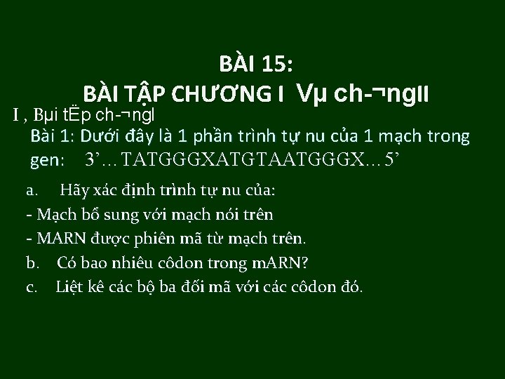 BÀI 15: BÀI TẬP CHƯƠNG I Vµ ch ¬ng. II I , Bµi tËp