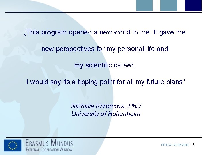 „This program opened a new world to me. It gave me new perspectives for