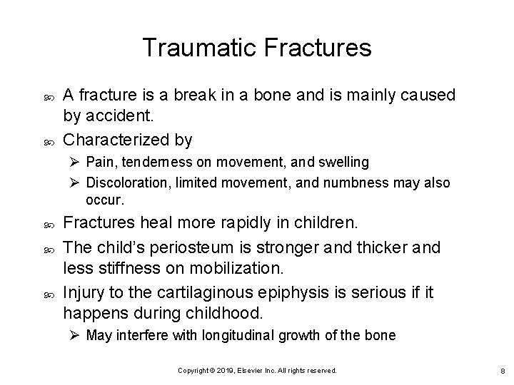 Traumatic Fractures A fracture is a break in a bone and is mainly caused