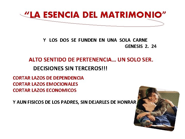 “LA ESENCIA DEL MATRIMONIO” Y LOS DOS SE FUNDEN EN UNA SOLA CARNE GENESIS