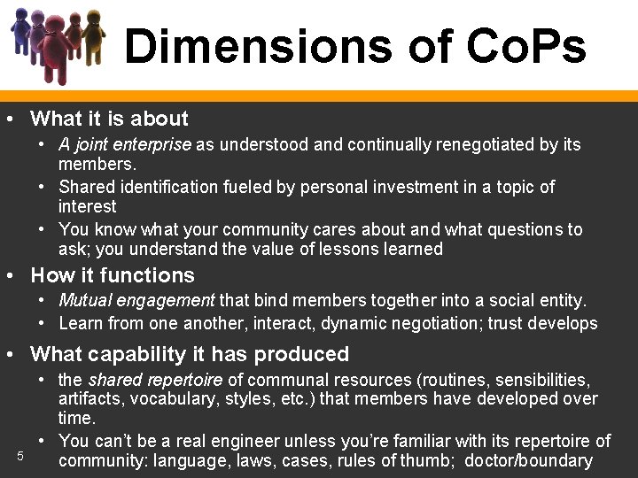 Dimensions of Co. Ps • What it is about • A joint enterprise as