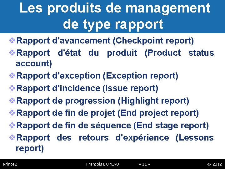 Les produits de management de type rapport Rapport d'avancement (Checkpoint report) Rapport d'état du