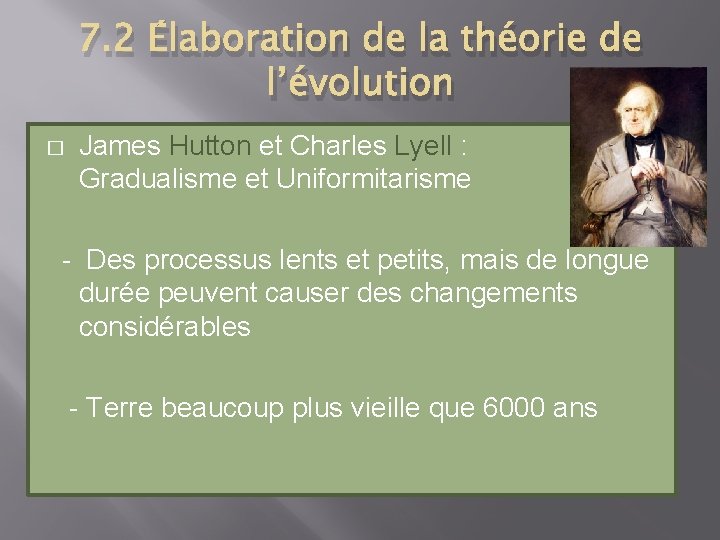 7. 2 Élaboration de la théorie de l’évolution � James Hutton et Charles Lyell