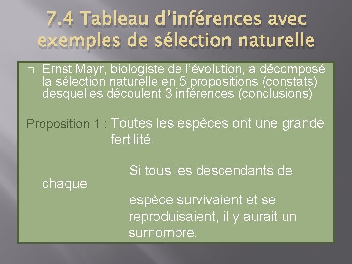 7. 4 Tableau d’inférences avec exemples de sélection naturelle � Ernst Mayr, biologiste de
