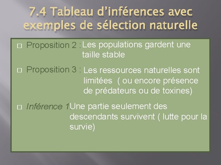 7. 4 Tableau d’inférences avec exemples de sélection naturelle � � � Proposition 2