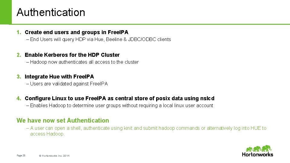 Authentication 1. Create end users and groups in Free. IPA – End Users will