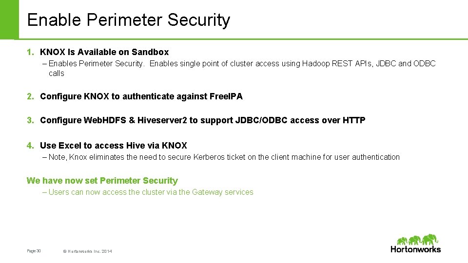Enable Perimeter Security 1. KNOX Is Available on Sandbox – Enables Perimeter Security. Enables