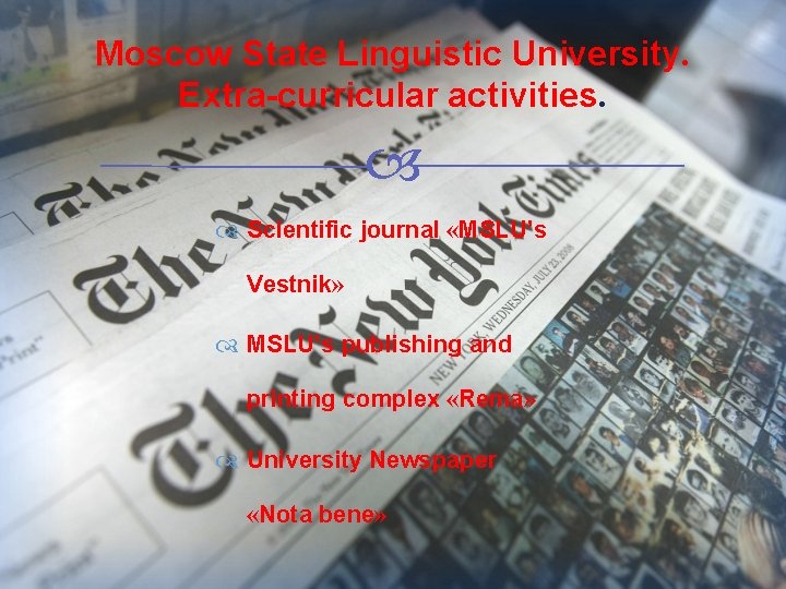 Moscow State Linguistic University. Extra-curricular activities. Scientific journal «MSLU’s Vestnik» MSLU’s publishing and printing