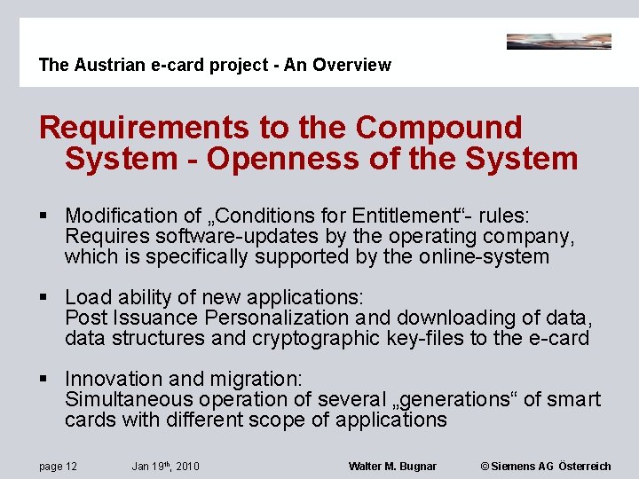 The Austrian e-card project - An Overview Requirements to the Compound System - Openness
