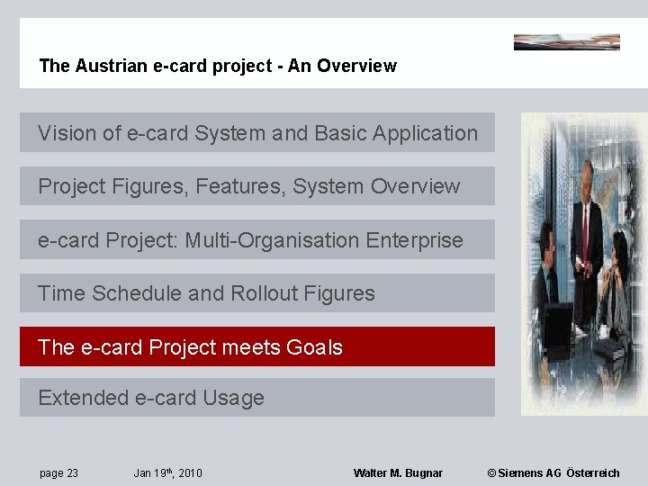 The Austrian e-card project - An Overview Vision of e-card System and Basic Application