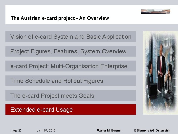 The Austrian e-card project - An Overview Vision of e-card System and Basic Application