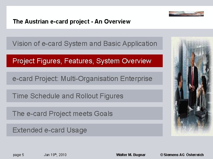 The Austrian e-card project - An Overview Vision of e-card System and Basic Application