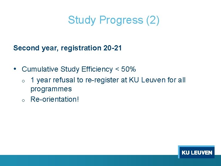 Study Progress (2) Second year, registration 20 -21 • Cumulative Study Efficiency < 50%